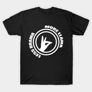 Less Drama, More Llama - Talke to the Hand T-Shirt